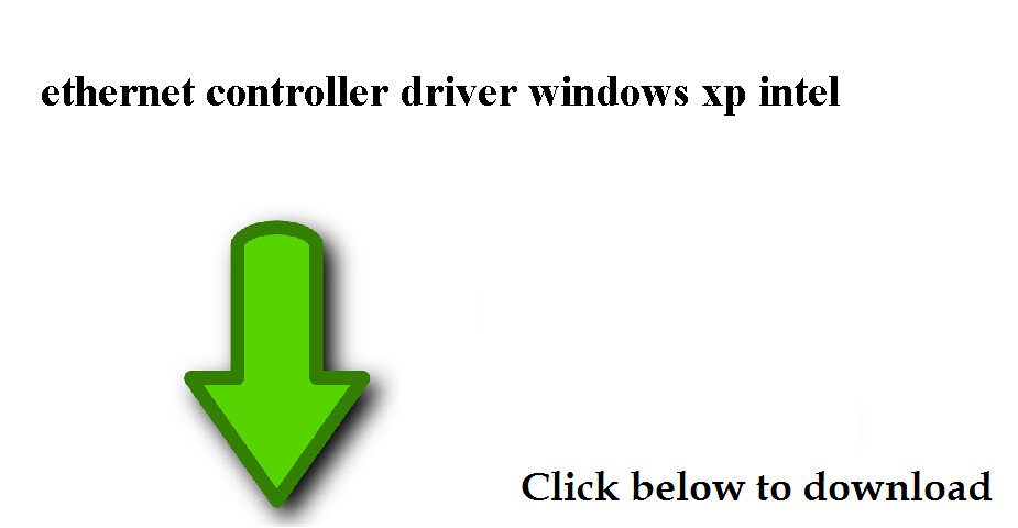 windows xp professional ethernet controller driver download